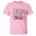 2657 Life is Good Light Pink