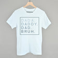Dada Daddy Dad Bruh