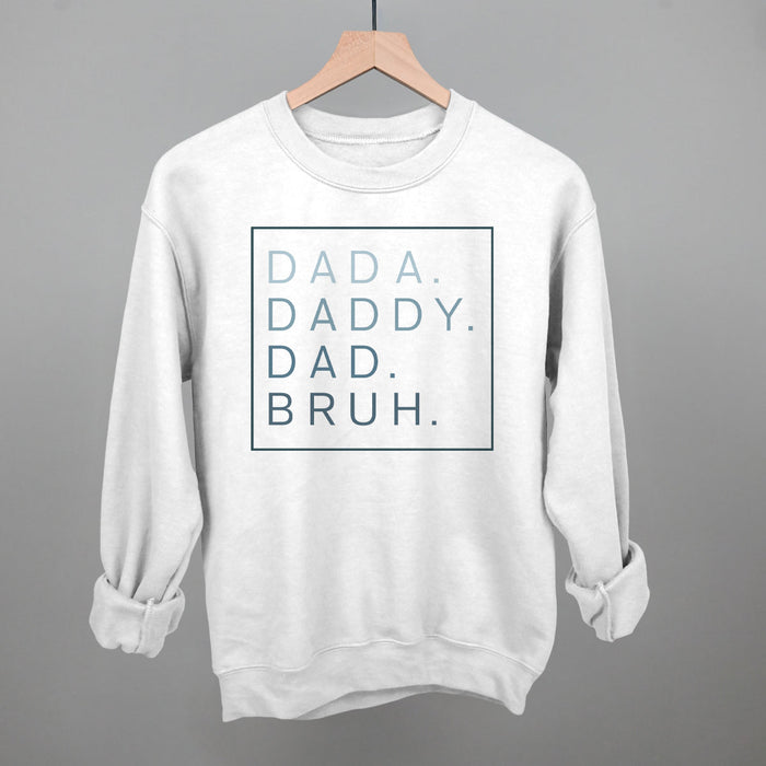 Dada Daddy Dad Bruh