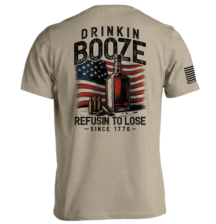 Drinkin' Booze Refusin' To Lose