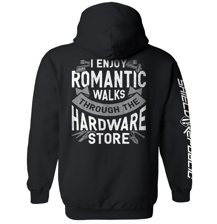 I Enjoy Romantic Walks through the Hardware Store