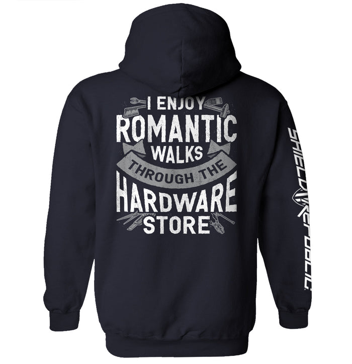 I Enjoy Romantic Walks through the Hardware Store