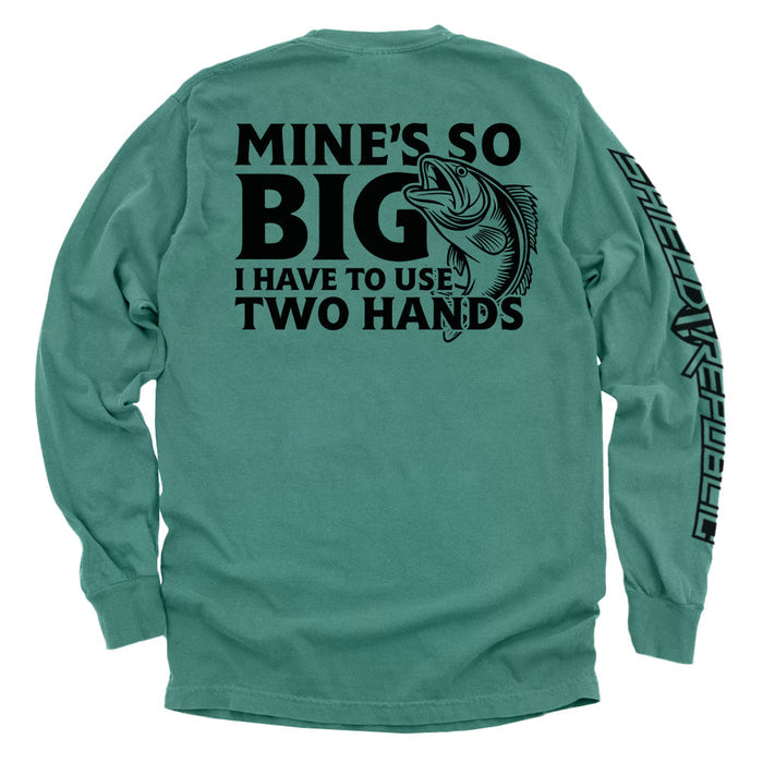 Mine's So Big I Have To Use Two Hands