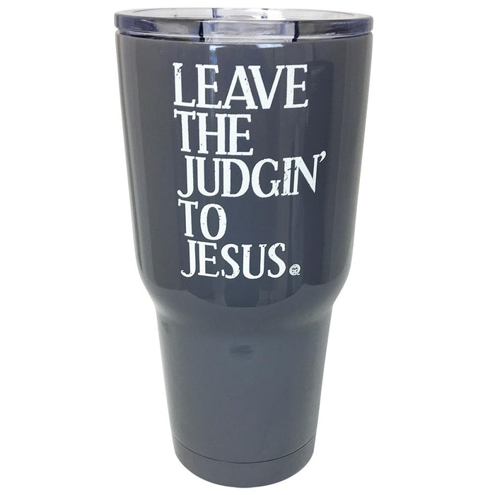 TB2468 Leave Judging to Jesus Stainless Steel Tumbler