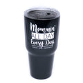 TB2468 Mommin' All Day Stainless Steel Tumbler