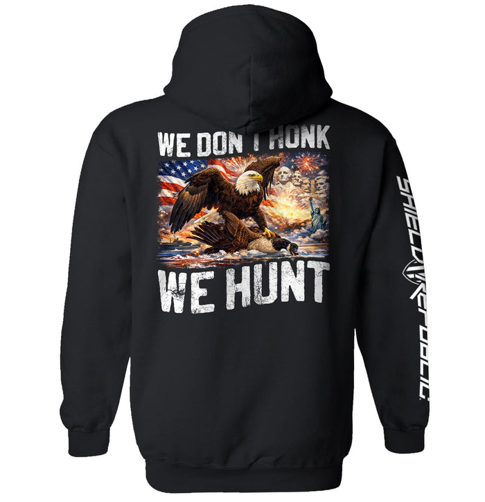 We Don't Honk We Hunt